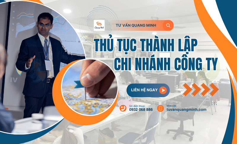 Thủ tục thành lập chi nhánh công ty cụ thể như thế nào?