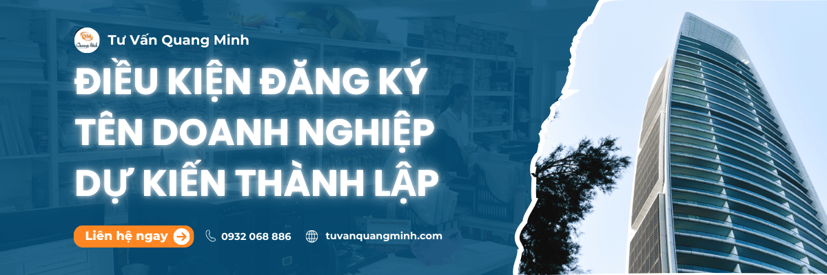 Điều kiện đăng ký tên doanh nghiệp dự kiến thành lập