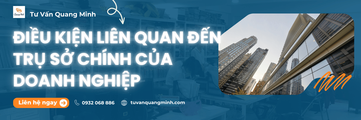 Điều kiện liên quan đến trụ sở chính của doanh nghiệp