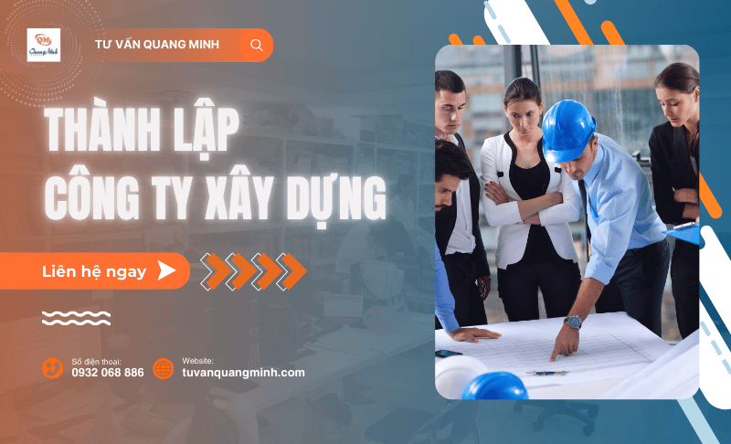 Thành lập công ty xây dựng cần những điều kiện nào?