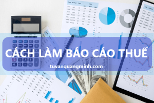 cách làm báo cáo thuế