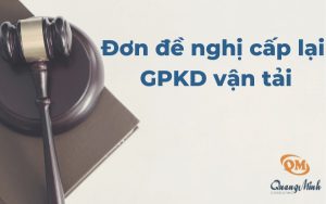 đơn đề nghị cấp lại giấy phép kinh doanh vận tải