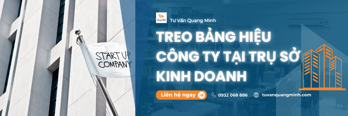 Treo bảng hiệu công ty tại trụ sở kinh doanh 