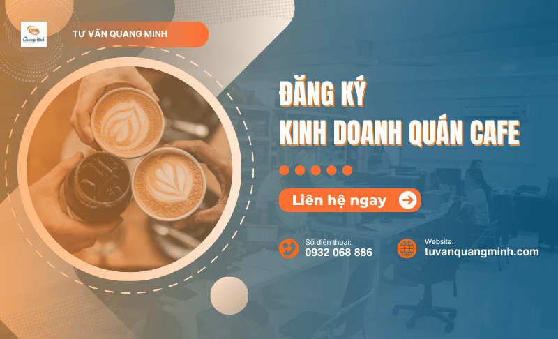 Thủ tục đăng ký kinh doanh quán cafe – Yêu cầu và cách thức thực hiện