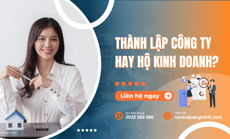 Thành lập công ty hay hộ kinh doanh? Những điều bạn cần biết