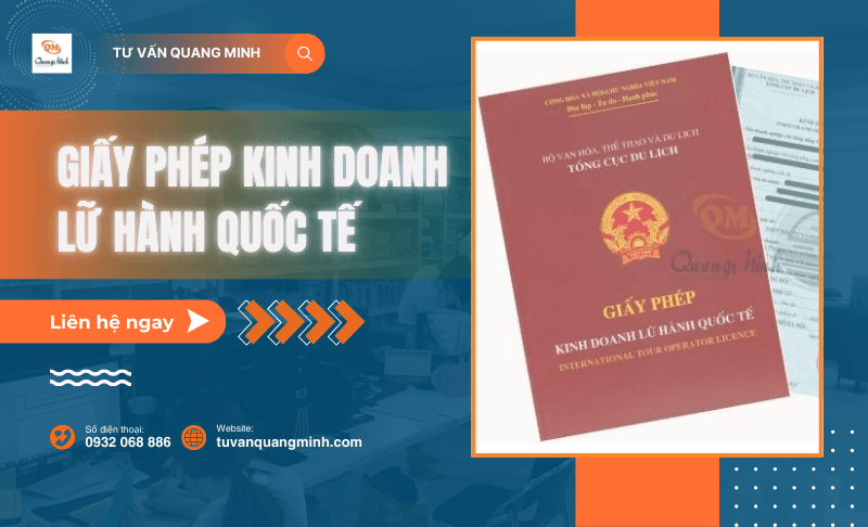 Giấy phép kinh doanh lữ hành quốc tế – Những điều cần biết
