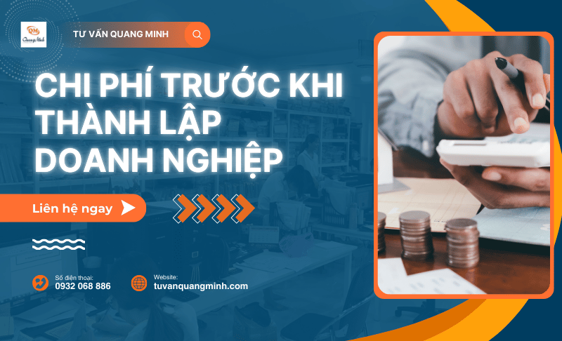 Chi phí trước khi thành lập doanh nghiệp gồm những gì?