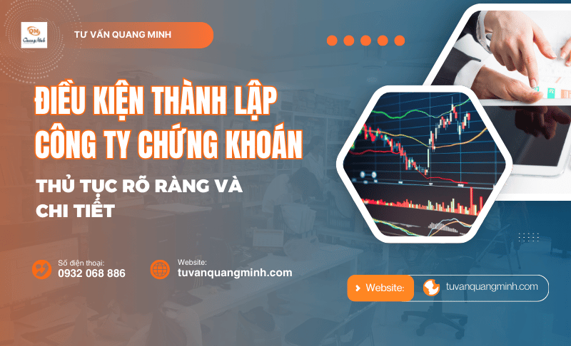 Điều kiện thành lập công ty chứng khoán – Thủ tục rõ ràng