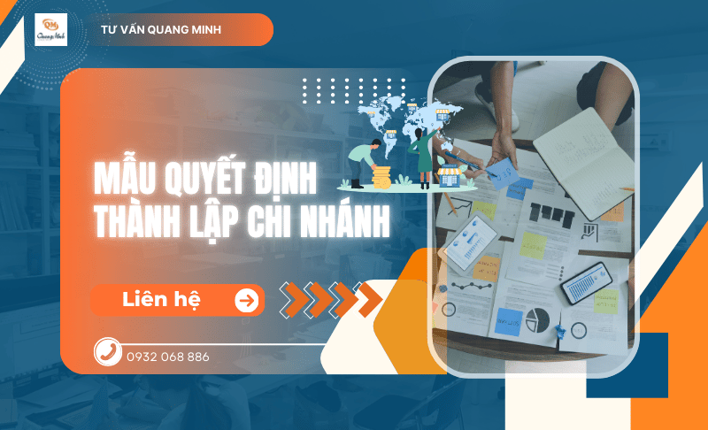 Mẫu quyết định thành lập chi nhánh chi tiết, đầy đủ