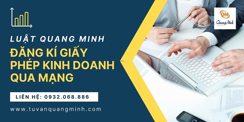 Đăng ký giấy phép kinh doanh qua mạng – Tư vấn chi tiết