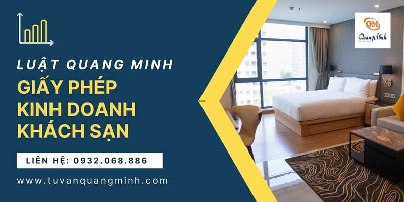 Thủ tục xin Giấy phép kinh doanh khách sạn chi tiết nhất