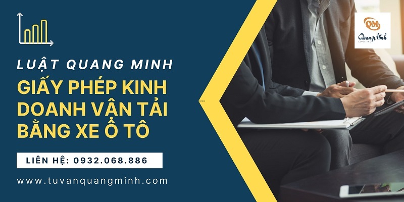 Giấy phép kinh doanh vận tải bằng xe ô tô gồm những thủ tục nào?