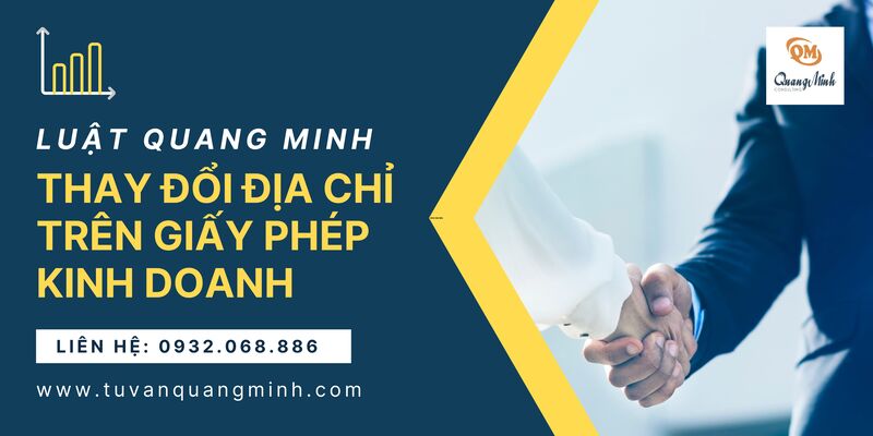 Hướng Dẫn Thay Đổi Địa Chỉ Trên Giấy Phép Kinh Doanh Mới Nhất
