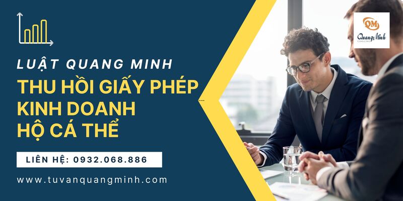 Thu hồi giấy phép kinh doanh hộ cá thể trong những trường hợp nào?