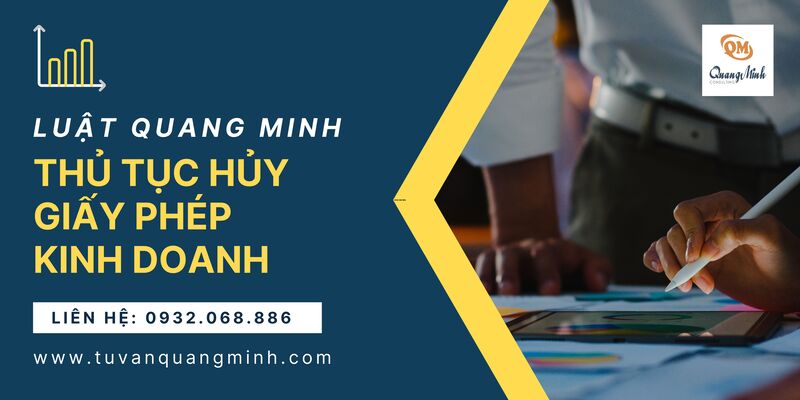 Thủ tục hủy giấy phép kinh doanh chi tiết cách thực hiện