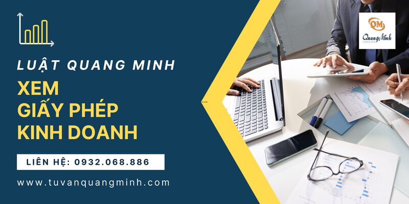 Xem giấy phép kinh doanh – Công ty Tư vấn Luật Quang Minh