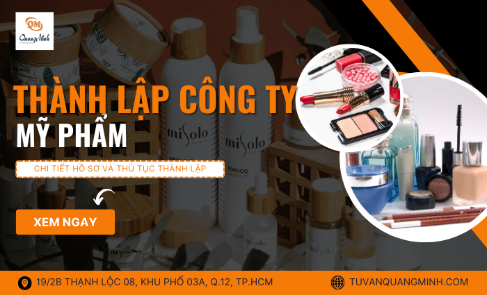 Thành lập công ty mỹ phẩm – Chi tiết rõ ràng về thủ tục