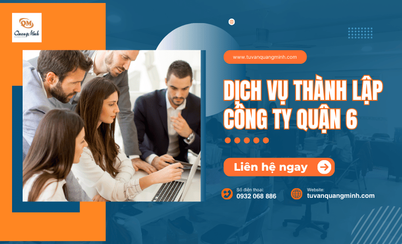 Dịch vụ thành lập công ty quận 6