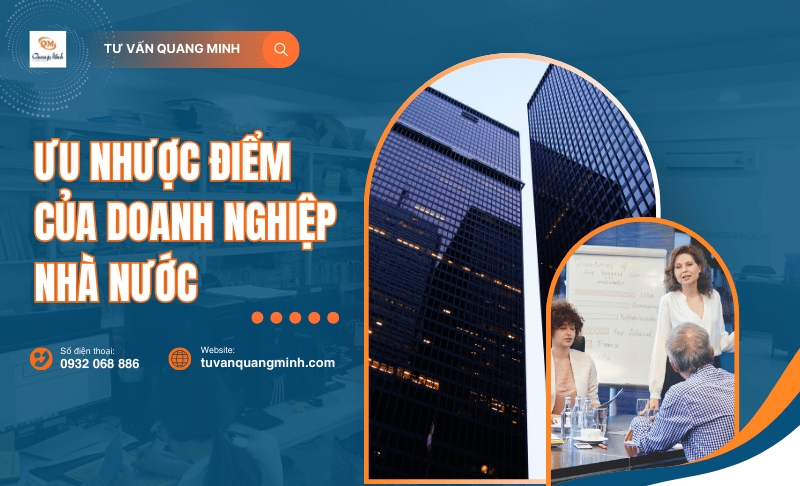 Ưu nhược điểm của doanh nghiệp nhà nước chi tiết