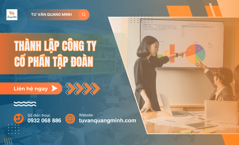 Điều kiện và quy trình thành lập công ty cổ phần tập đoàn