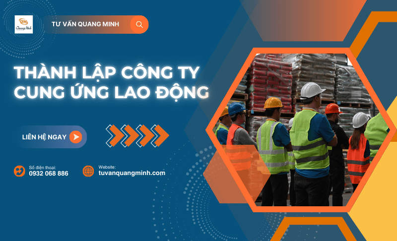 Thủ tục và điều kiện thành lập công ty cung ứng lao động