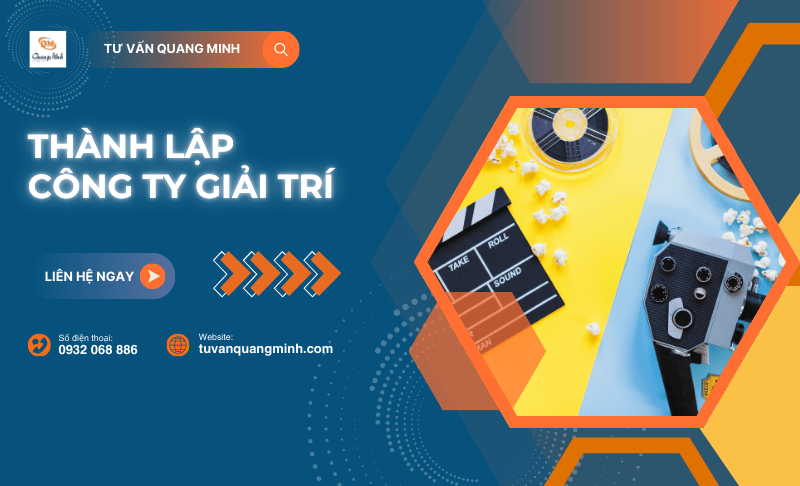 Thủ tục và hồ sơ thành lập công ty giải trí chi tiết nhất