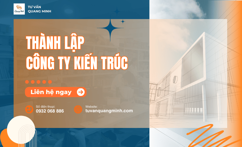 Điều kiện thủ tục thành lập công ty kiến trúc từ A-Z