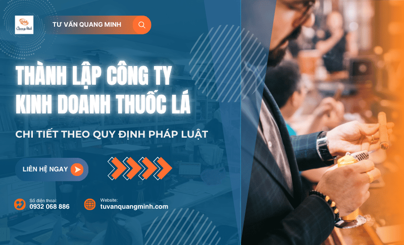 Thủ tục thành lập công ty kinh doanh thuốc lá – Điều kiện và hồ sơ