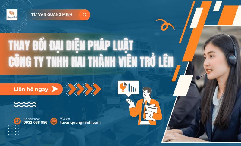 Thay đổi đại diện pháp luật công ty TNHH hai thành viên trở lên