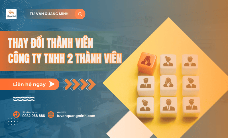 Thay đổi thành viên công ty TNHH 2 thành viên trở lên