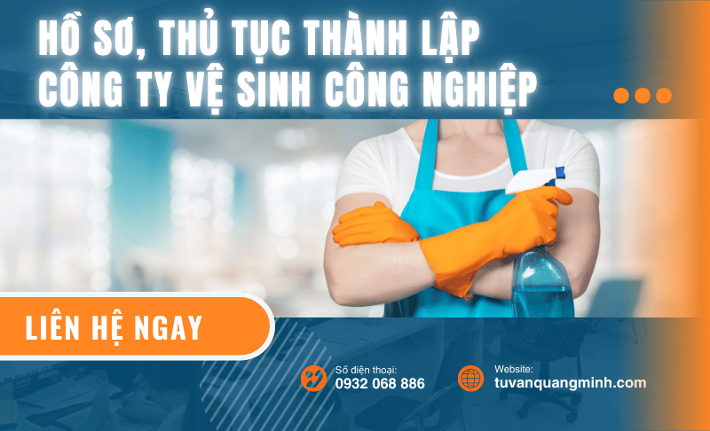 Hồ sơ, thủ tục thành lập công ty vệ sinh công nghiệp