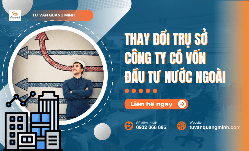 Thủ tục thay đổi trụ sở công ty có vốn đầu tư nước ngoài